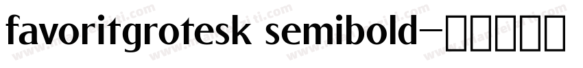 favoritgrotesk semibold字体转换